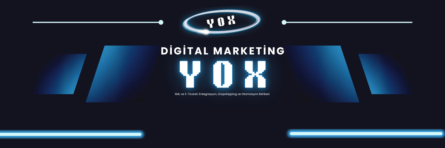 E-Ticarette XML Entegrasyonu ve Otomasyon Dropshipping - E-Ticaret Haberleri kategorisinden
